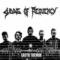 Sliding Of Frequency : Earth Tremor